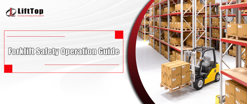 Forklift Safe Operation：Ensuring Personnel Safety and Equipment Durability